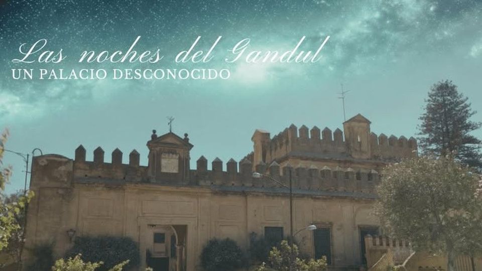 Visita nocturna al Palacio de Gandul: El enigma del marqués