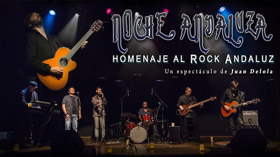 NOCHE ANDALUZA - Homenaje al rock andaluz