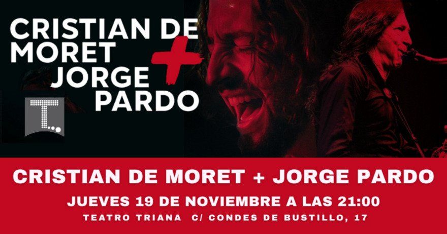 Cristian de Moret +Jorge Pardo