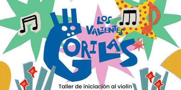 Los valientes gorilas: taller de iniciación al violín