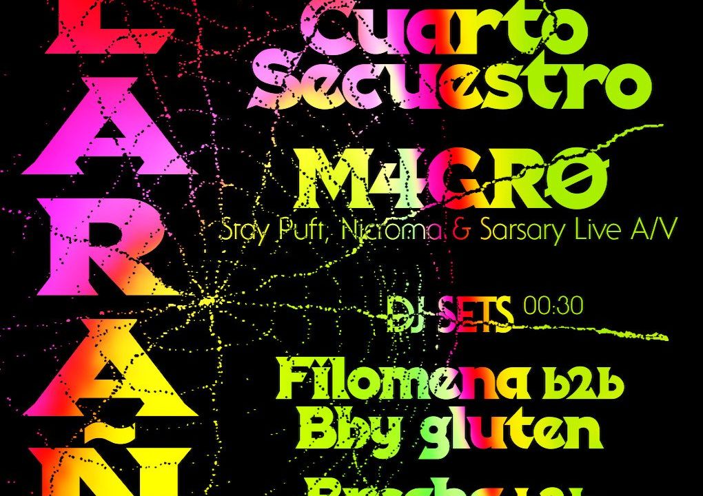 TELERAÑA presenta: : LE PARODY + CUARTO SECUESTRO + M4GRØ