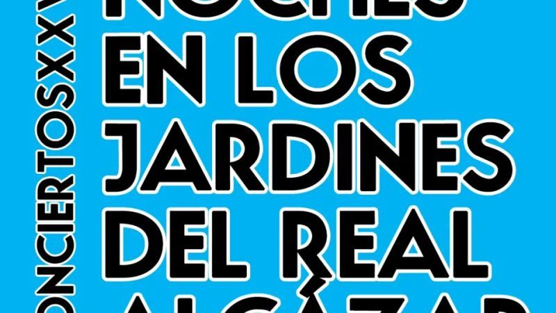 Noches en los Jardines del Real Alcázar de Sevilla. Conciertos