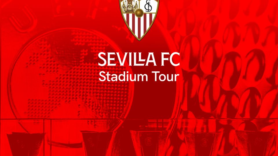 Tour Sevilla FC - Estadio Sánchez-Pizjuán