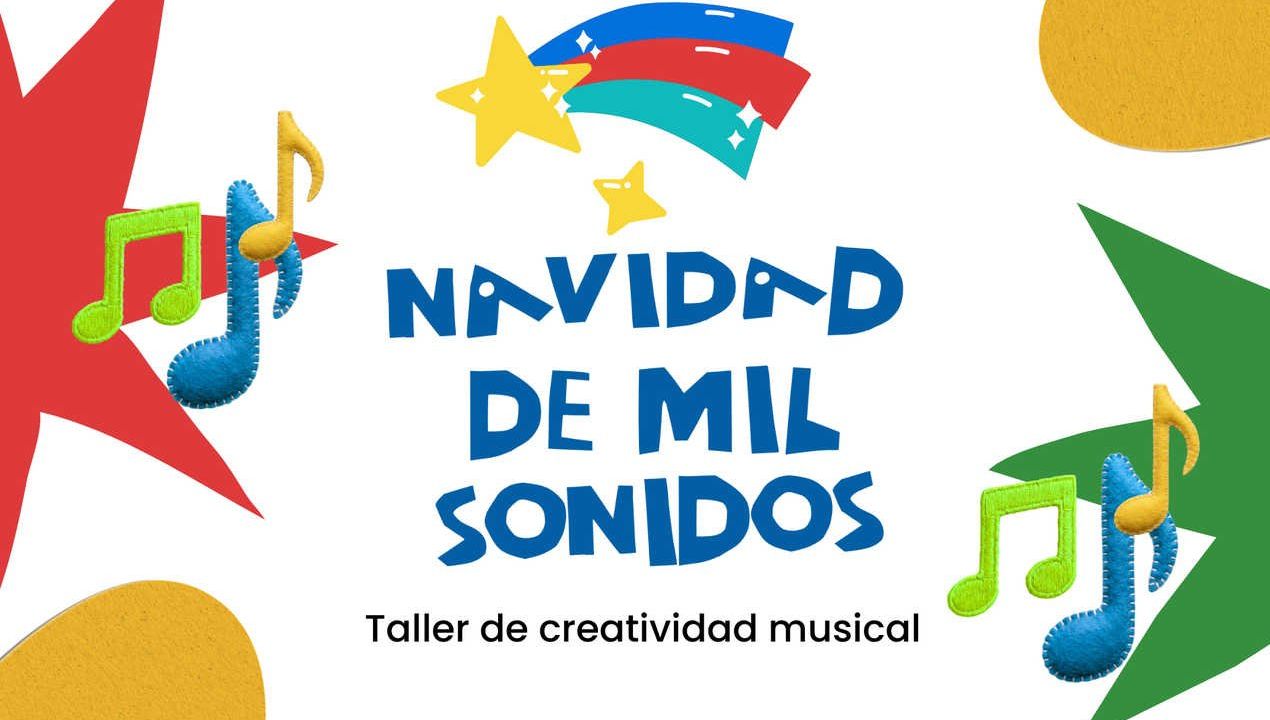 Navidad de mil sonidos - Taller de creatividad musical